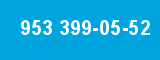 953 399-05-52